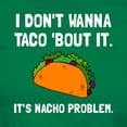 thumbnail image 3 of CafePress - Taco Nacho Problem T Shirt - Women's Traditional Fit Dark T-Shirt, 3 of 4