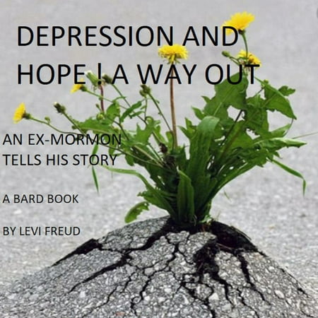 Depression and Hope a Way Out! - eBook (Best Way Out Of Depression)