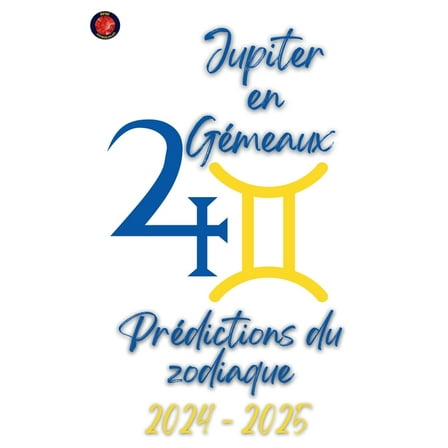 Jupiter en GÃ©meaux 2024-2025, (Paperback)