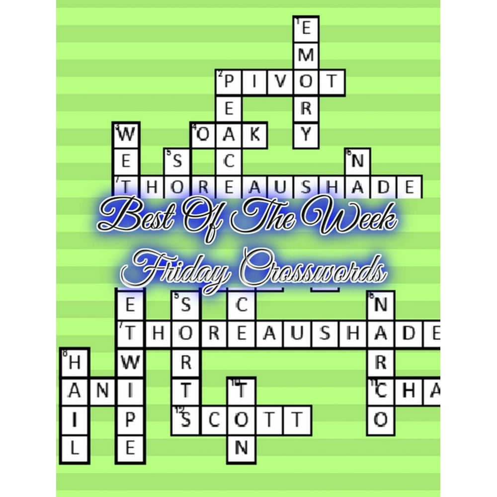 Best Of The Week Friday Crosswords Very Easy Crossword Puzzles, Brain