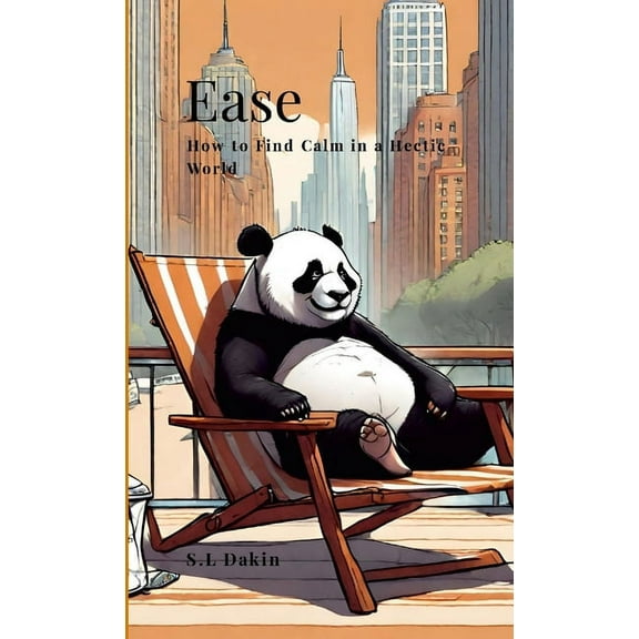 Ease: How to Find Calm in a Hectic World, (Paperback)