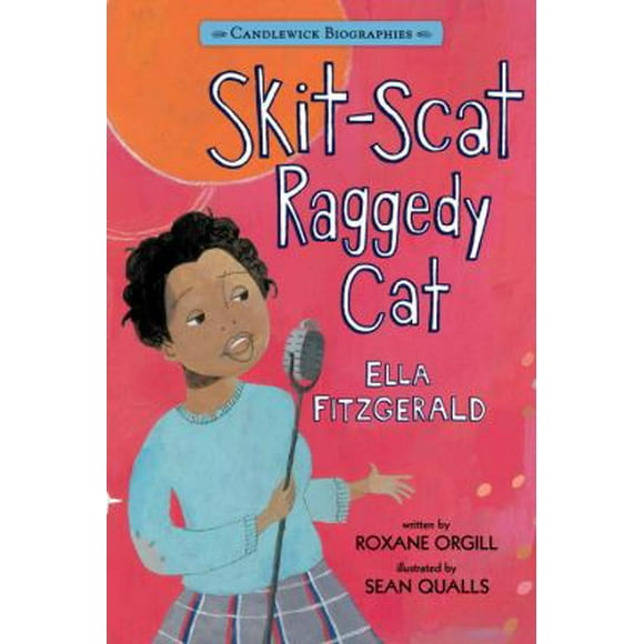 Pre-Owned Skit-Scat Raggedy Cat: Candlewick Biographies: Ella Fitzgerald (Hardcover) 0763664596 9780763664596