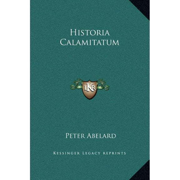 Historia Calamitatum (Hardcover)