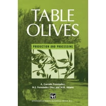 Table Olives: Production and Processing (Paperback)