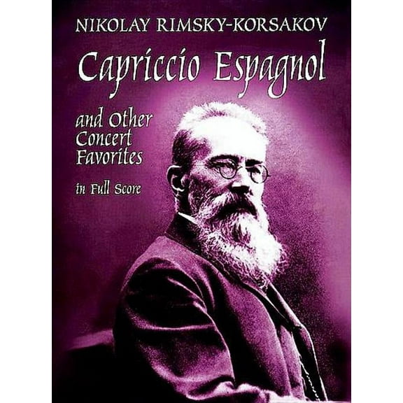 Dover Orchestral Music Scores Capriccio Espagnol and Other Concert Favorites in Full Score, (Paperback)