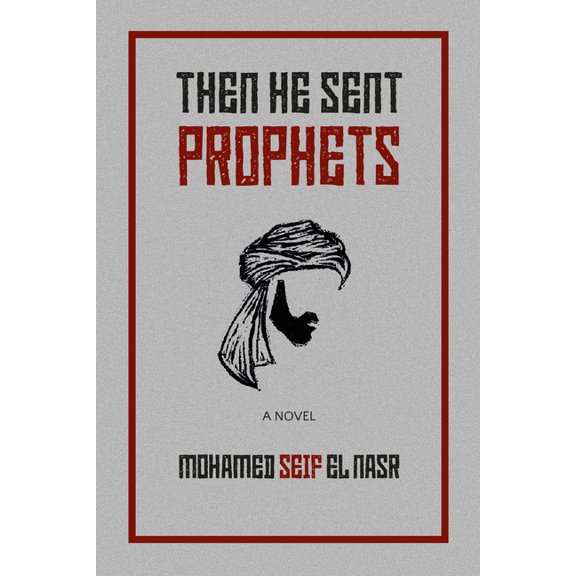 Then He Sent Prophets, (Paperback)