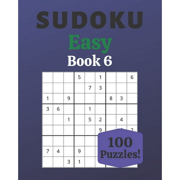 Sudoku Easy Book 6: 100 Sudoku for Adults - Large Print - Easy Difficulty - Solutions at the End - 8'' x 10'' (Paperback)(Large Print)