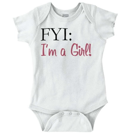 

Im A Girl FYI Funny Cute Hairless Baby Bodysuit Jumper Girls Brisco Brands