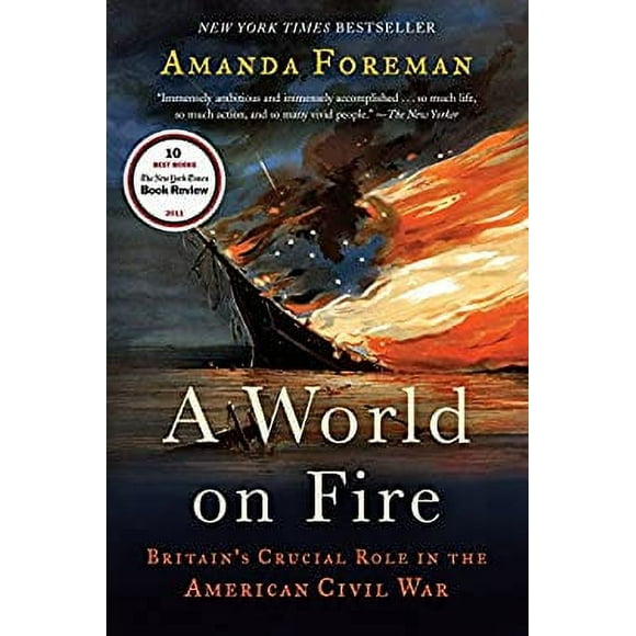 A World on Fire : Britain's Crucial Role in the American Civil War 9780375756962 Used / Pre-owned