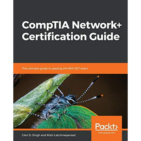 Pre-Owned CompTIA Network+ Certification Guide: The ultimate guide to passing the N10-007 exam, 9781789340501, 1789340500, Paperback,