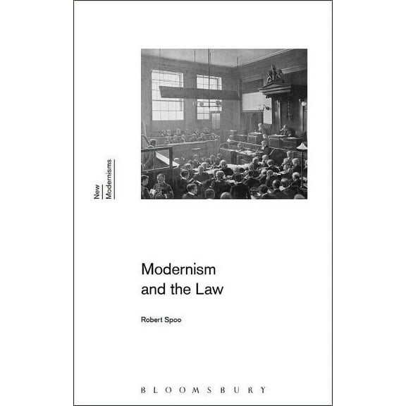 New Modernisms Modernism and the Law, (Paperback)