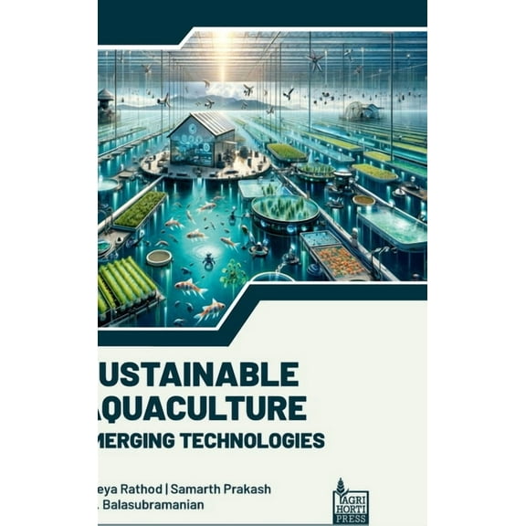 Sustainable Aquaculture: Emerging Technologies, (Hardcover)