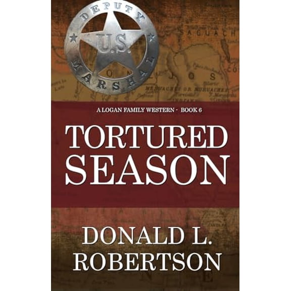 Pre-Owned Tortured Season: A Logan Family Western - Book 6 (Logan Family Western Series), 9798985510027, , Paperback,