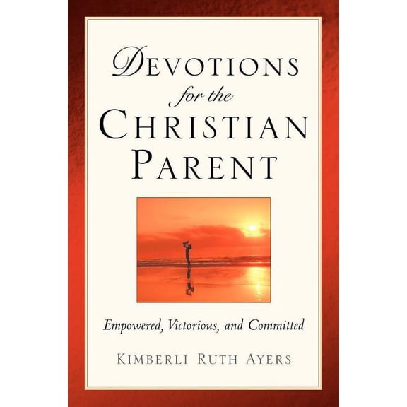 Devotions For the Christian Parent, (Paperback)