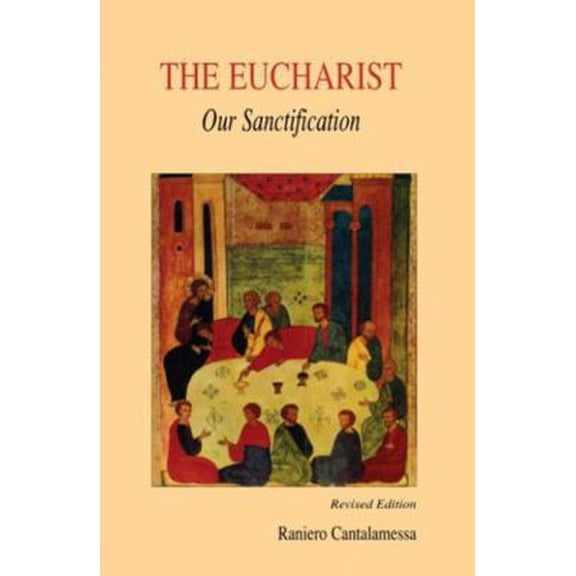 Pre-Owned Eucharist, Our Sanctification (Paperback) 0814620752 9780814620755