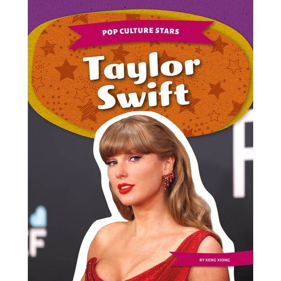 Pop Culture Stars Taylor Swift, (Hardcover)