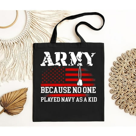 vintage Army Because No One Played Navy As A Kid Usa Flag Bag Gift Black Tote Bag-TH20667