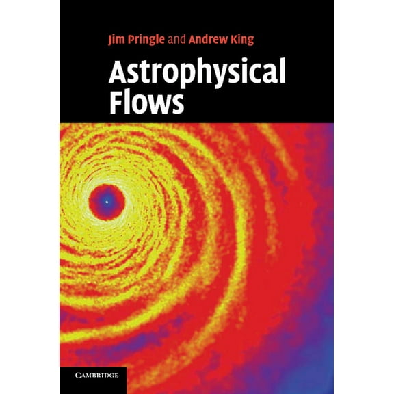 Astrophysical Flows, (Paperback)