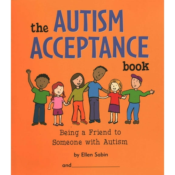 Autism Acceptance Book: Being a Friend to Someone with Autism, (Spiral-Bound)