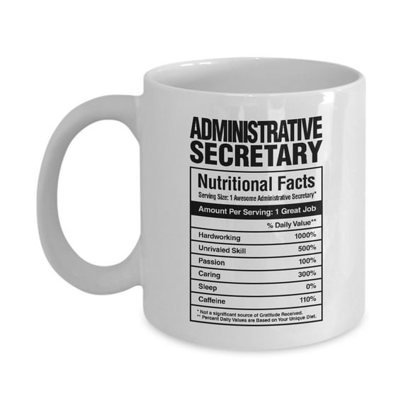 Administrative Secretary Nutritional Facts Coffee & Tea Gift Mug, Secretarial Appreciation Gifts for Medical, School, Legal and Office Secretaries
