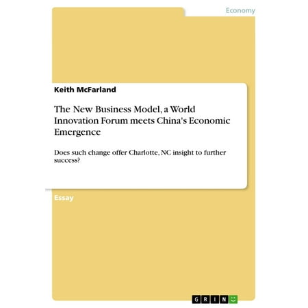 The New Business Model, a World Innovation Forum meets China's Economic Emergence - (Best Forum In The World)