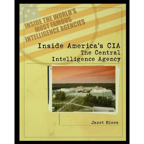 Inside America's CIA: The Central Intelligence Agency, (Paperback)