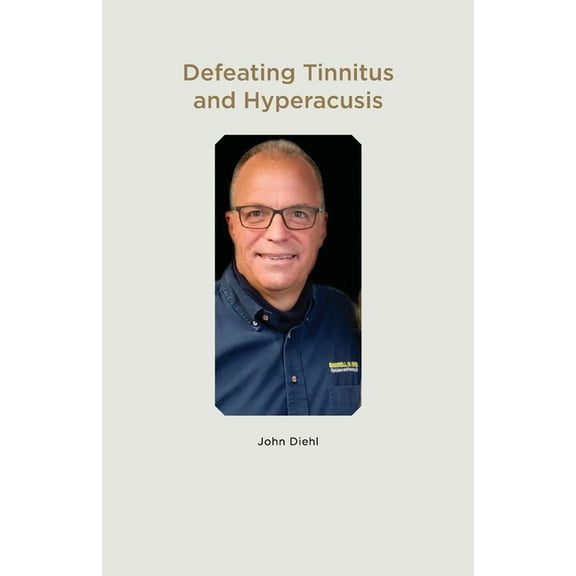 Defeating Tinnitus and Hyperacusis, (Paperback)