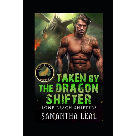 Taken by the Dragon Shifter, (Paperback)