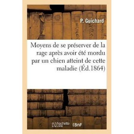 Moyens De Se Pr Server De La Rage Apr S Avoir T Mordu Par Un Chien