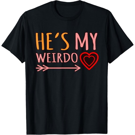 He's My Weirdo Romantic Valentines Day Couple Graphic T-Shirt