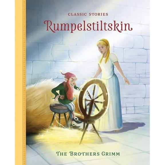 Classic Stories Rumpelstiltskin, (Hardcover)
