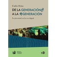 thumbnail image 1 of De la generación@ a la #generación. La juventud en la era digital NED ediciones 9788494236464, 1 of 2