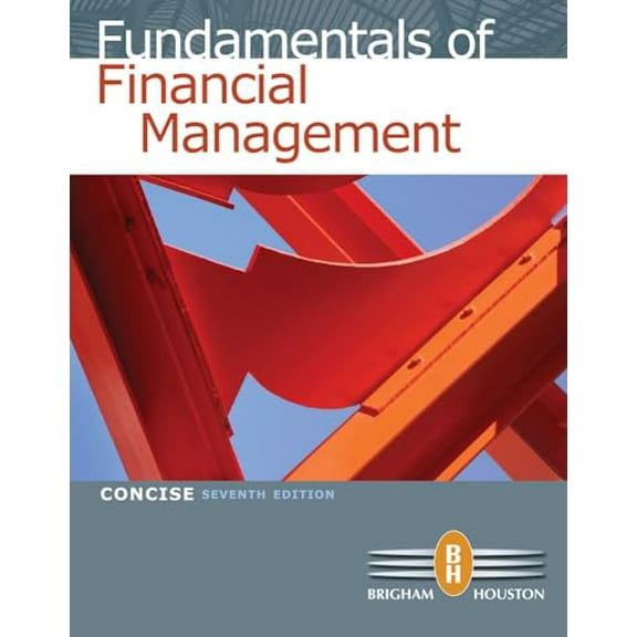 Pre-Owned Fundamentals of Financial Management, Concise 7th Edition (Hardcover) 0538477113 9780538477116