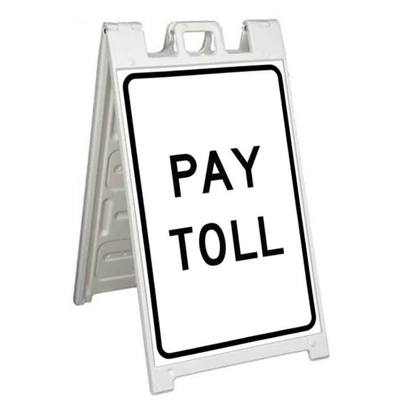Pay Toll (24" X 36") Standard A-Frame Signicade, Includes Decal Applied To Stand