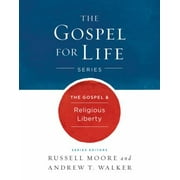 The Gospel & Religious Liberty [Hardcover - Used]