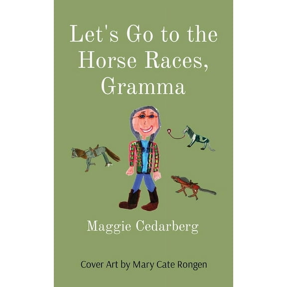 Let's Go to the Horse Races, Gramma, (Paperback)