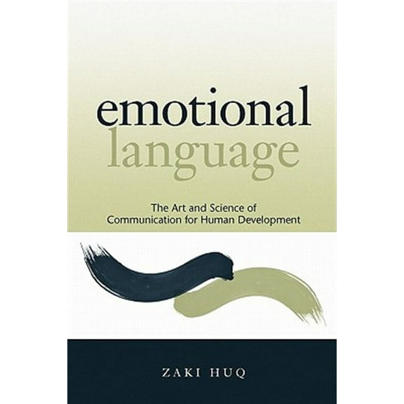 Emotional Language: The Art and Science of Communication for Human Development