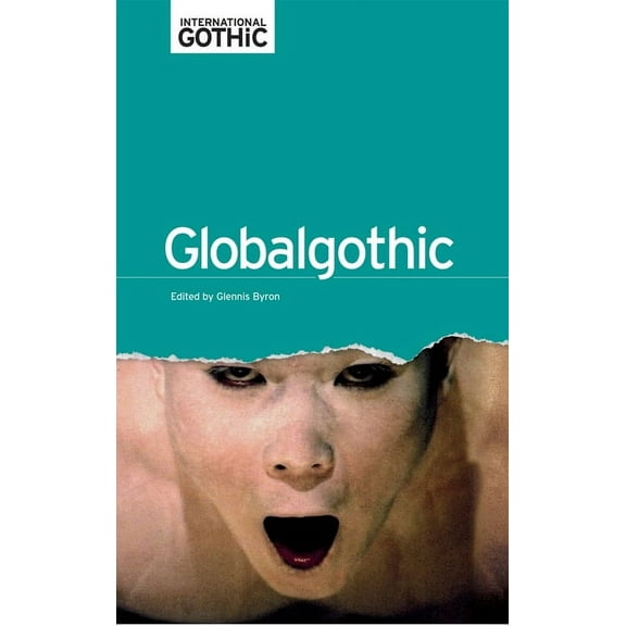 International Gothic Globalgothic, (Paperback)