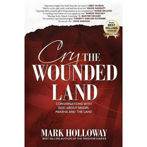 Cry the Wounded Land: Conversations with God about Maori, Pakeha and the land, (Paperback)