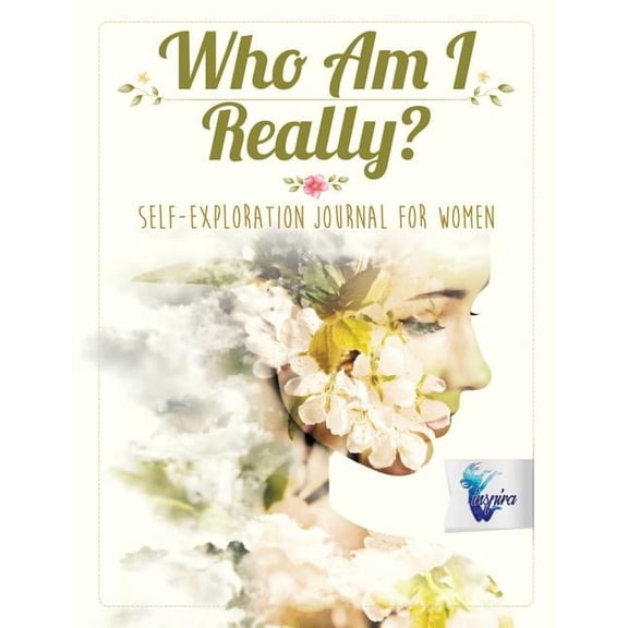 Who Am I Really? Self-Exploration Journal for Women (Paperback)