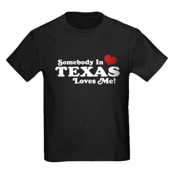 CafePress - Somebody In Texas Loves Me Kids Dark T Shirt - Dark T-Shirt Kids XS-XL