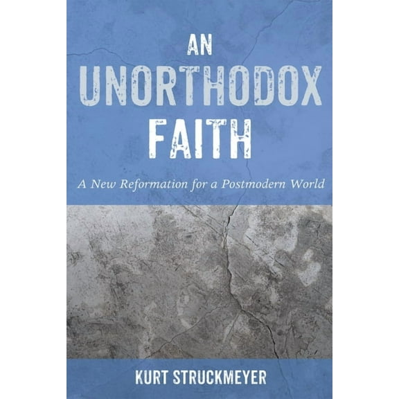 An Unorthodox Faith (Paperback)