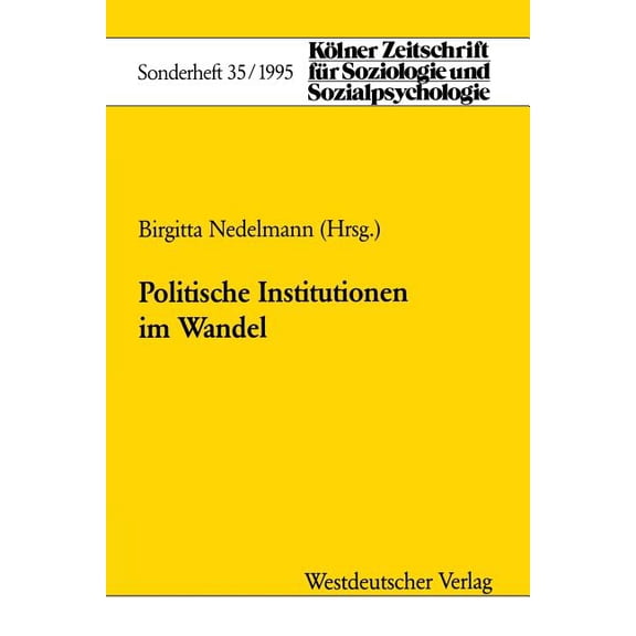 Kölner Zeitschrift Für Soziologie Und So Politische Institutionen Im Wandel, Book 35, (Paperback)