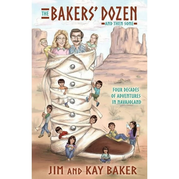 THE BAKERS' DOZEN and Then Some, (Paperback)