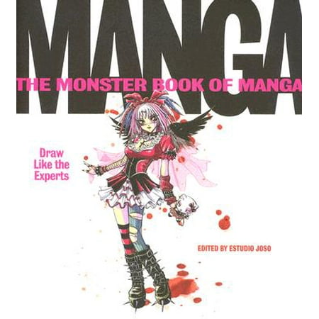 The Monster Book of Manga : Draw Like the Experts (Best Program To Draw Manga)