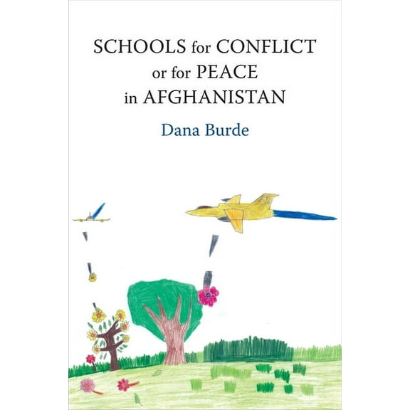 Schools for Conflict or for Peace in Afghanistan, (Paperback)