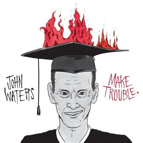 John Waters - Make Trouble - Music & Performance - Vinyl [7-Inch]