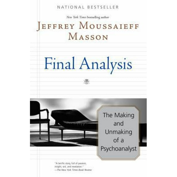 Pre-Owned Final Analysis: The Making and Unmaking of a Psychoanalyst (Paperback) 034545278X 9780345452788