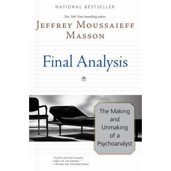 Pre-Owned Final Analysis: The Making and Unmaking of a Psychoanalyst (Paperback) 034545278X 9780345452788