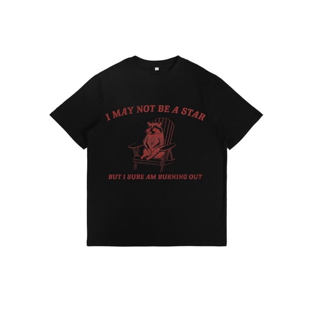 Camiseta con estampado "Puede que no sea una estrella", tops con gráficos de mapache vintage, camiseta con meme de mapache, divertida camiseta unisex de panda basura